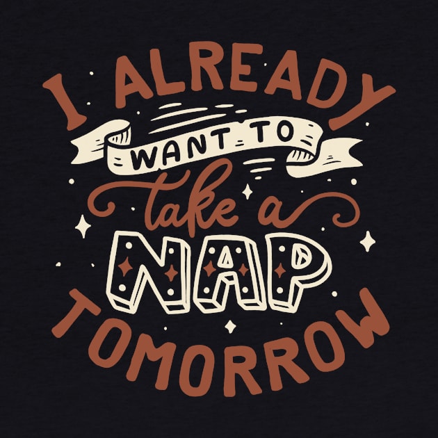 I already want to take a nap tomorrow typography by Tobe_Fonseca